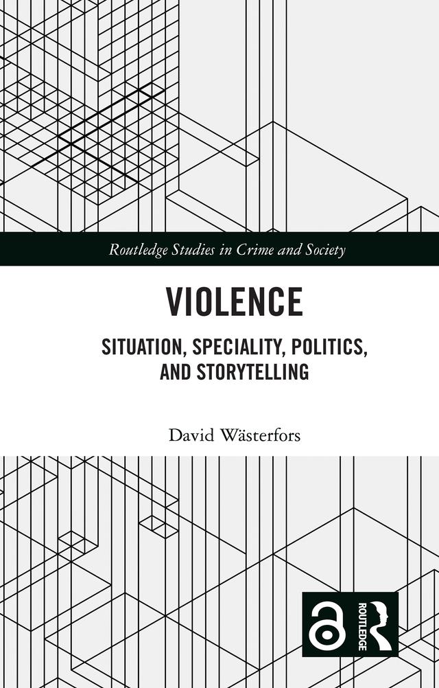 Violence by David Wästerfors