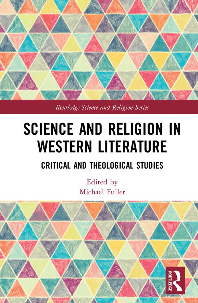 Science and Religion in Western Literature by Michael Fuller