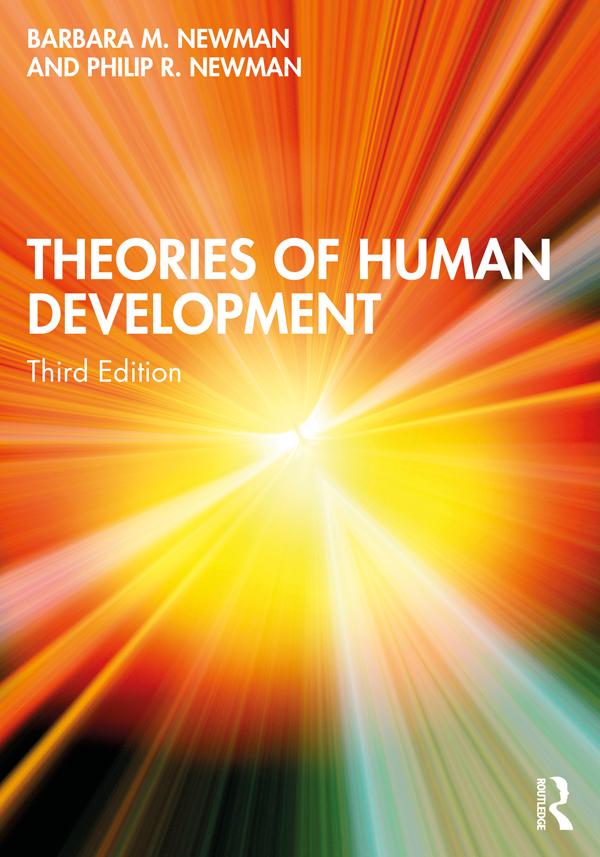 Theories of Human Development by Barbara M. Newman, Philip R. Newman