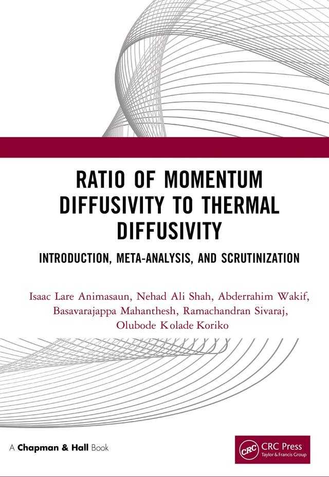 Ratio of Momentum Diffusivity to Thermal Diffusivity by Abderrahim Wakif, Basavarajappa Mahanthesh, Isaac Lare Animasaun, Nehad Ali Shah, Olubode Kolade Koriko, Ramachandran Sivaraj