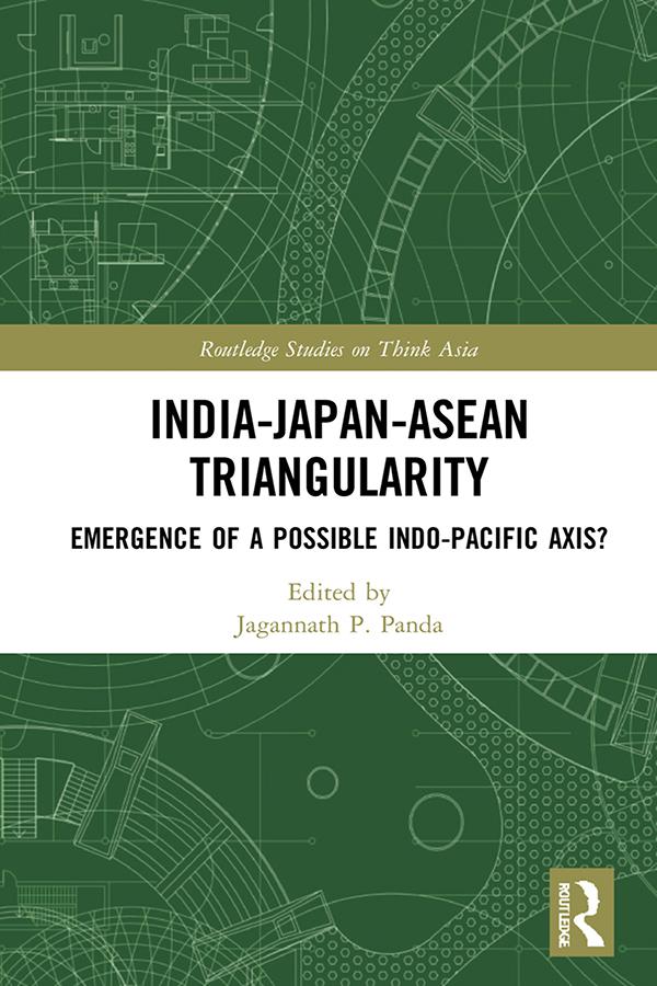 India-Japan-ASEAN Triangularity by Jagannath P. Panda