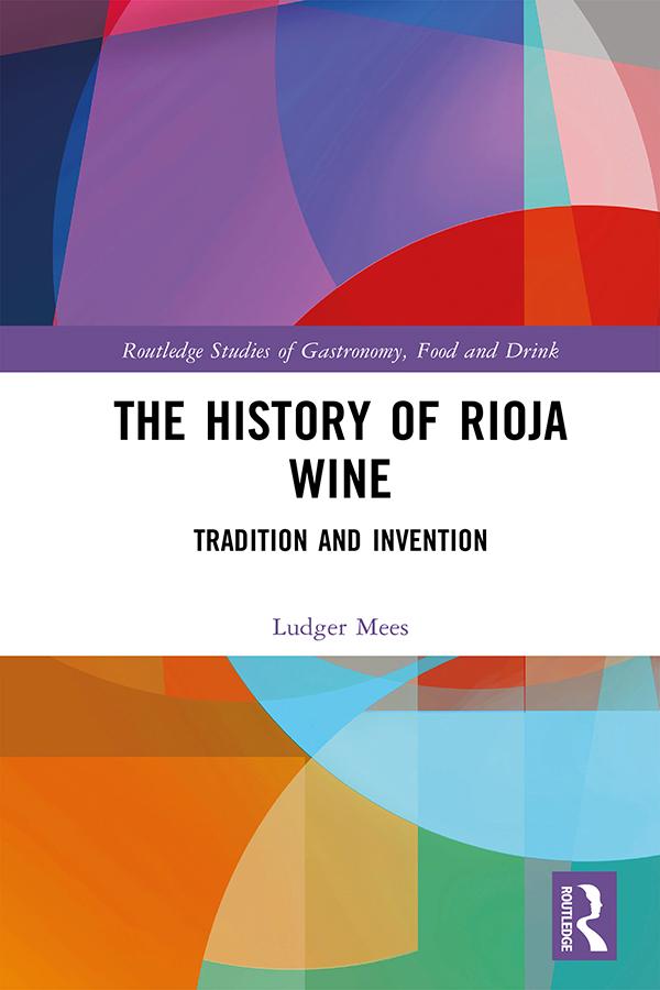 The History of Rioja Wine by Ludger Mees