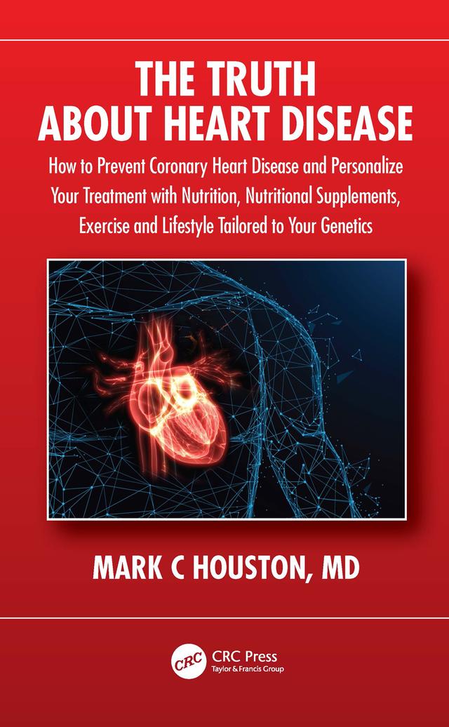 The Truth About Heart Disease by Mark Houston