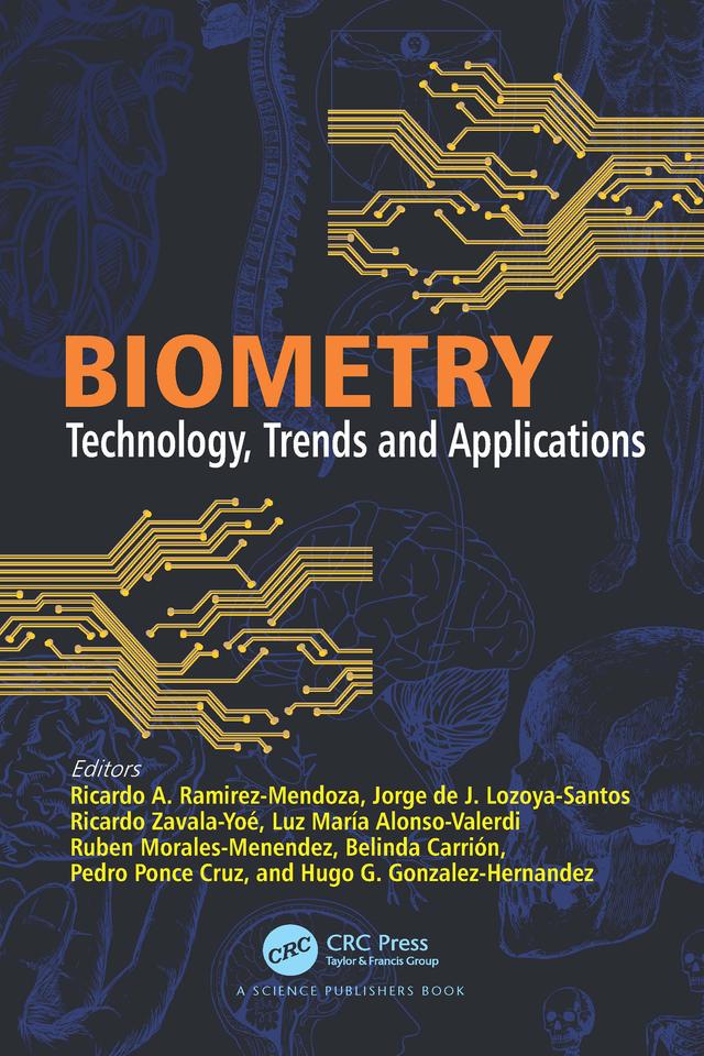 Biometry by Belinda Carrión, Hugo G. Gonzalez-Hernandez, Jorge de J. Lozoya-Santos, Luz María Alonso-Valerdi, Pedro Ponce Cruz, Ricardo A. Ramirez-Mendoza, Ricardo Zavala-Yoé, Ruben Morales-Menendez