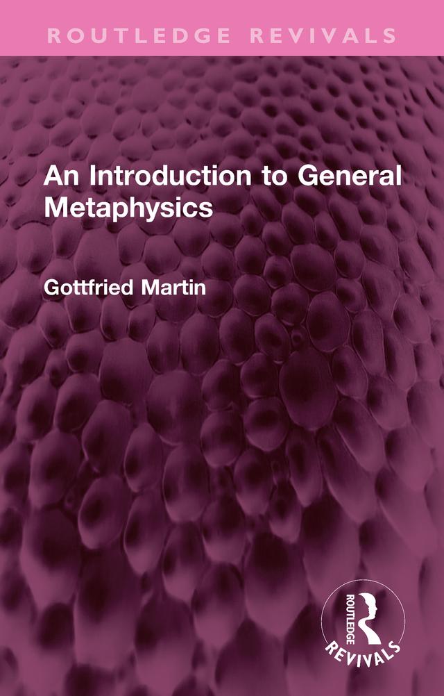 An Introduction to General Metaphysics by Eva Schaper, Gottfried Martin, Ivor Leclerc