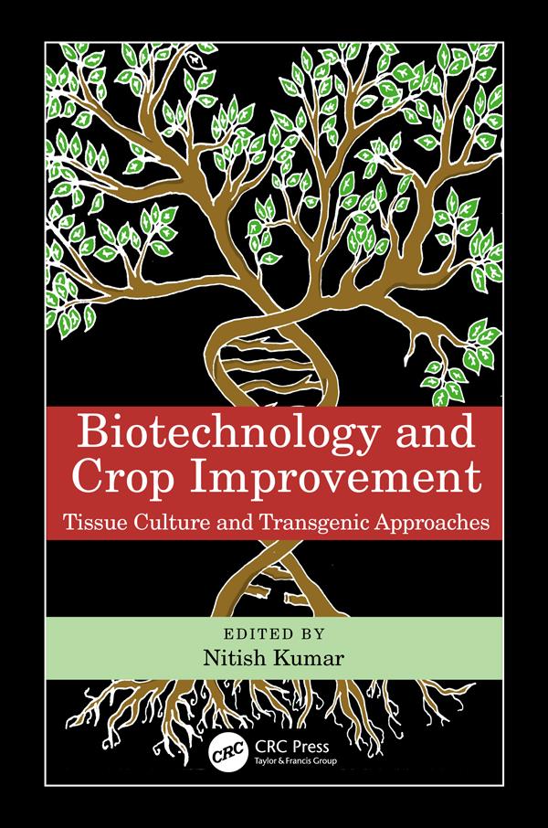 Biotechnology and Crop Improvement by Nitish Kumar