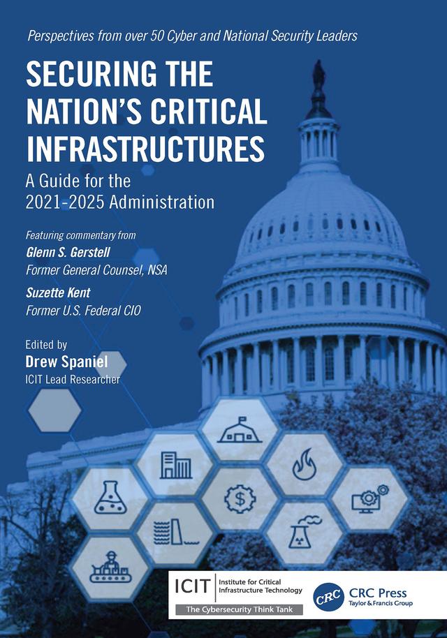 Securing the Nation’s Critical Infrastructures by Drew Spaniel