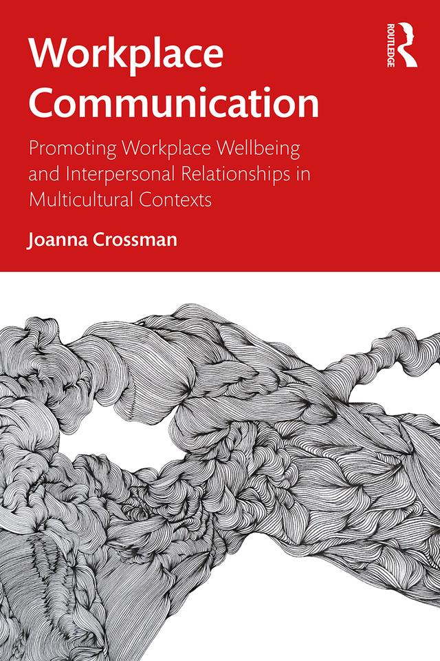 Workplace Communication by Joanna Crossman