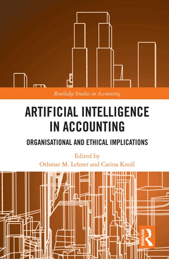 Artificial Intelligence in Accounting by Carina Knoll, Othmar M. Lehner