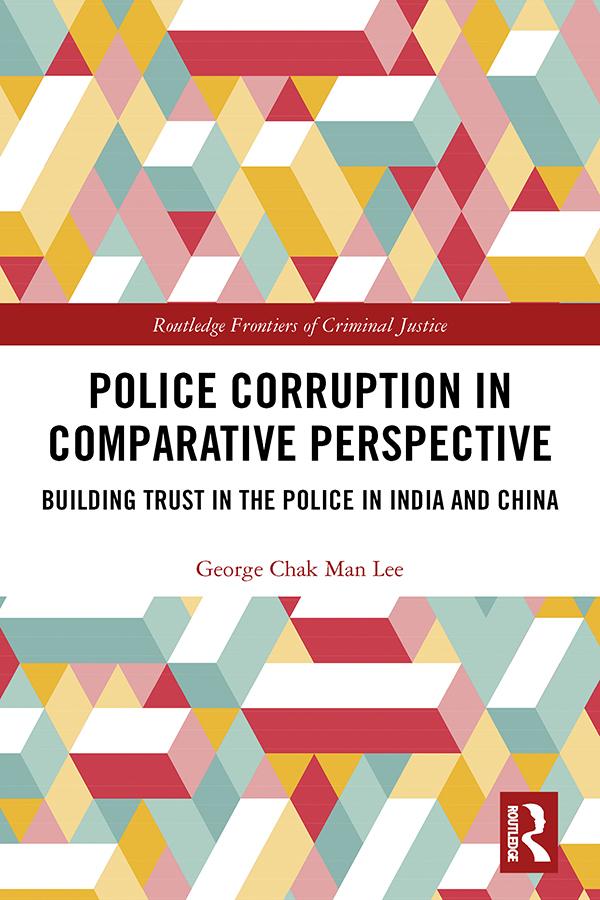Police Corruption in Comparative Perspective by George Chak Man Lee