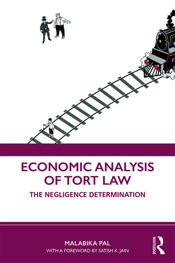 Economic Analysis of Tort Law by Malabika Pal