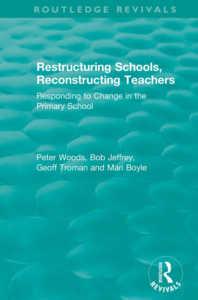 Restructuring Schools, Reconstructing Teachers