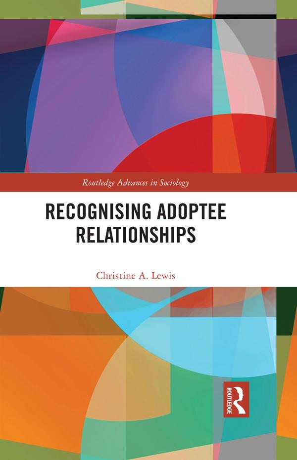 Recognising Adoptee Relationships by Christine A. Lewis