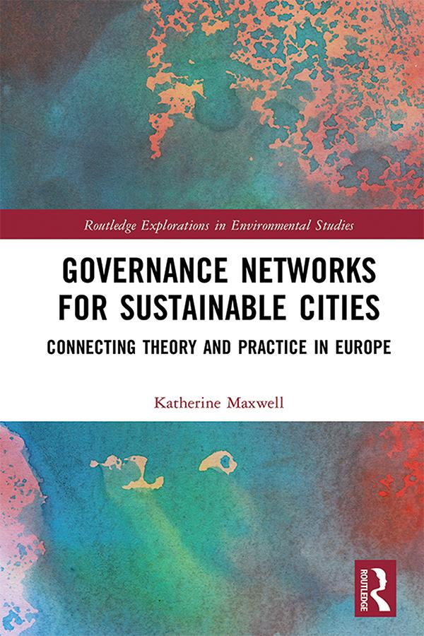 Governance Networks for Sustainable Cities by Katherine Maxwell