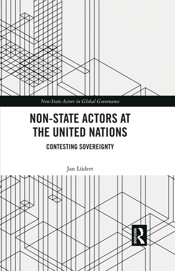 Non-State Actors at the United Nations by Jan Lüdert