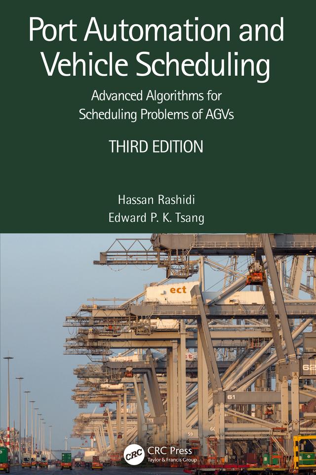 Port Automation and Vehicle Scheduling by Edward P. K. Tsang, Hassan Rashidi