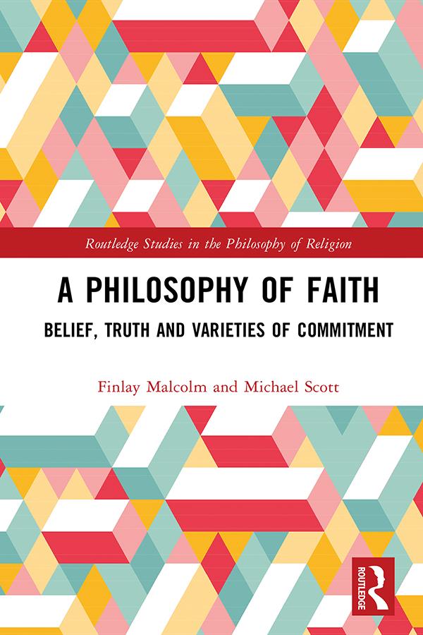 A Philosophy of Faith by Finlay Malcolm, Michael Scott
