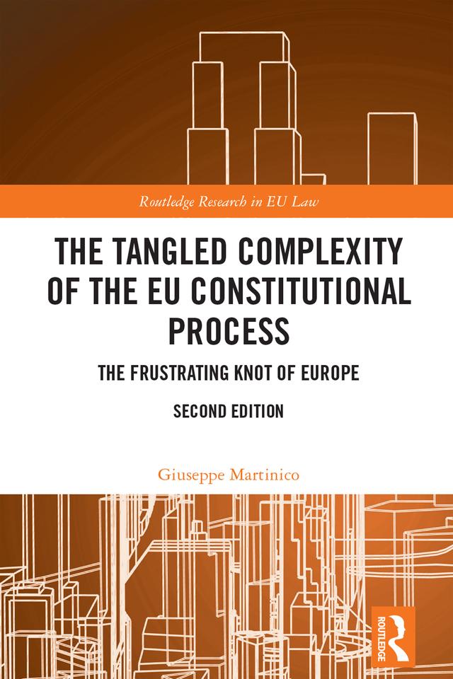 The Tangled Complexity of the EU Constitutional Process by Giuseppe Martinico