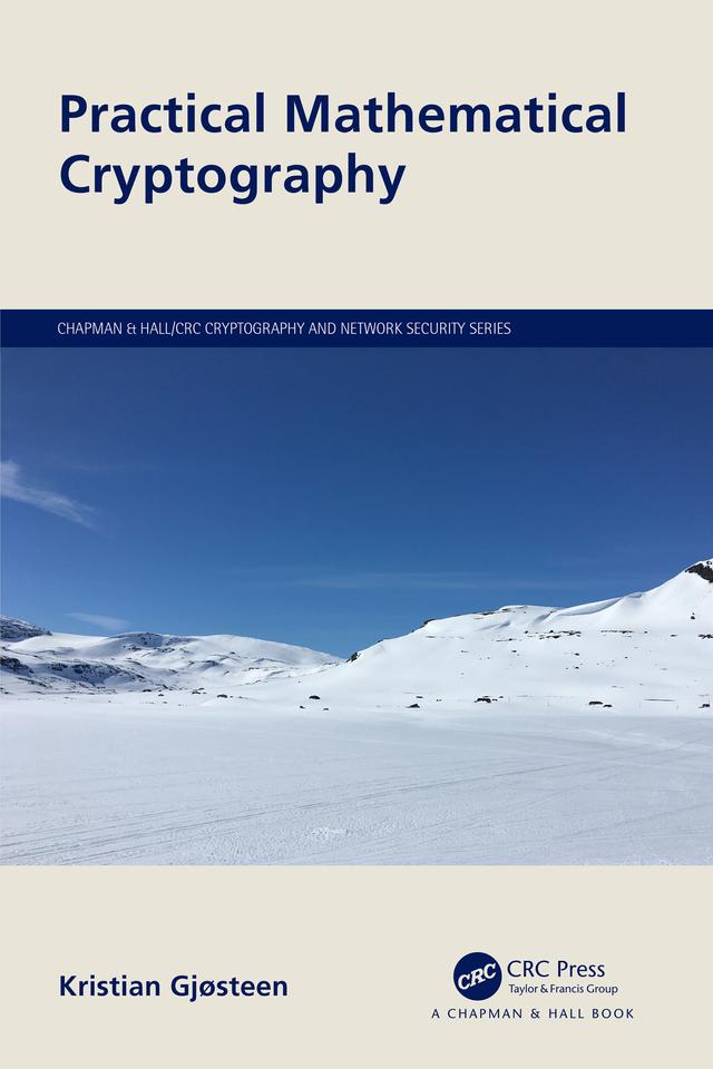 Practical Mathematical Cryptography by Kristian Gjøsteen