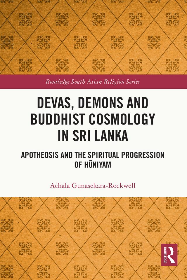 Devas, Demons and Buddhist Cosmology in Sri Lanka by Achala Gunasekara-Rockwell