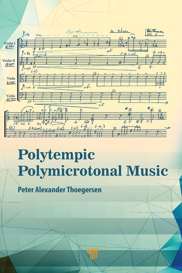 Polytempic Polymicrotonal Music by Peter Alexander Thoegersen