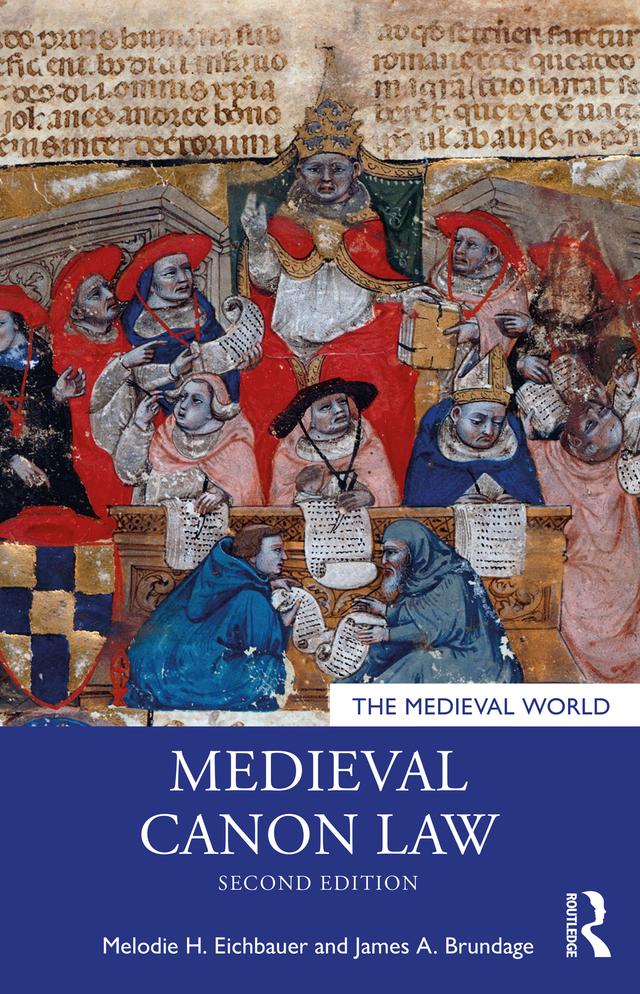 Medieval Canon Law by James A. Brundage, Melodie H. Eichbauer