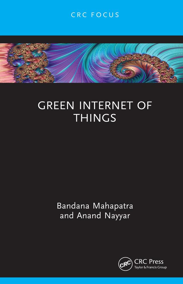 Green Internet of Things by Anand Nayyar, Bandana Mahapatra