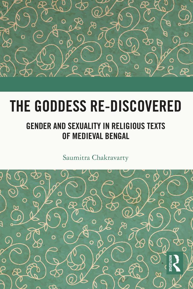 The Goddess Re-discovered by Saumitra Chakravarty