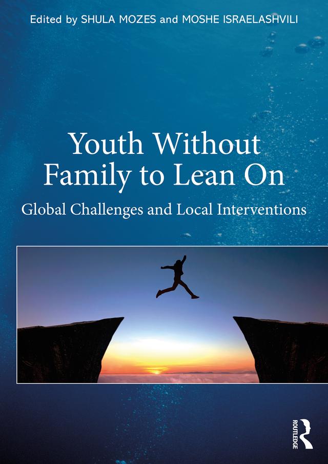 Youth Without Family to Lean On by Moshe Israelashvili, Shula Mozes