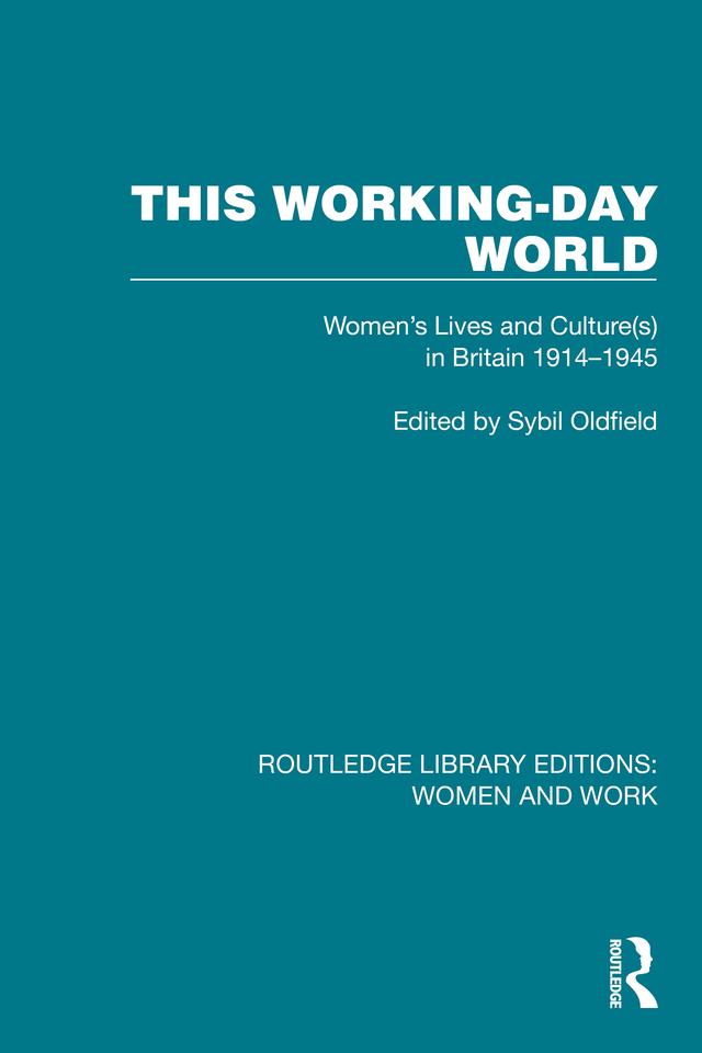 This Working-Day World by Sybil Oldfield