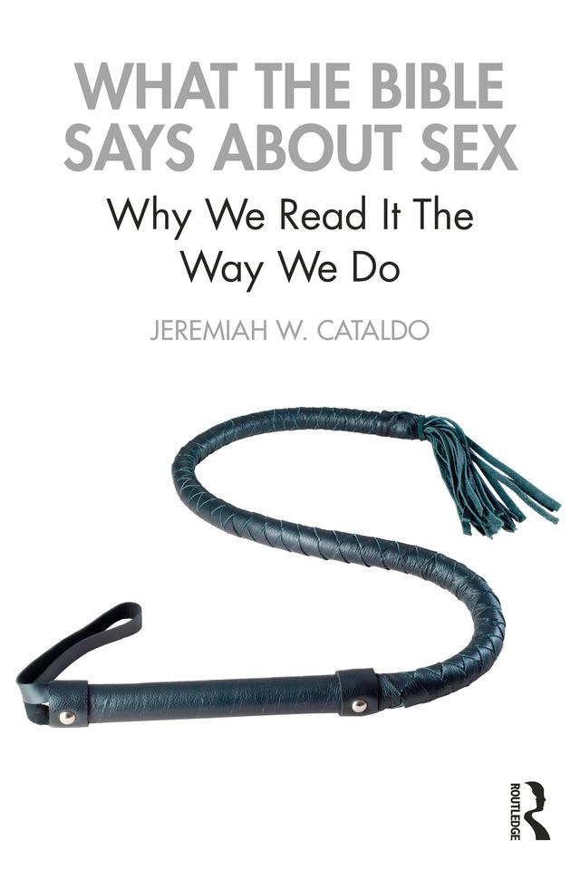 What the Bible Says About Sex by Jeremiah Cataldo