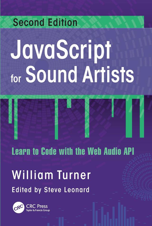 JavaScript for Sound Artists by Steve Leonard, William Turner