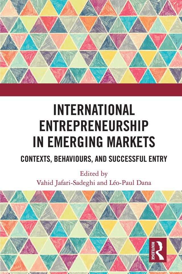 International Entrepreneurship in Emerging Markets by Leo-Paul Dana, Vahid Jafari-Sadeghi