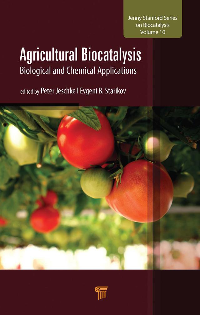 Agricultural Biocatalysis by Evgeni B. Starikov, Peter Jeschke