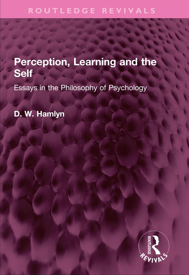 Perception, Learning and the Self by D. W. Hamlyn