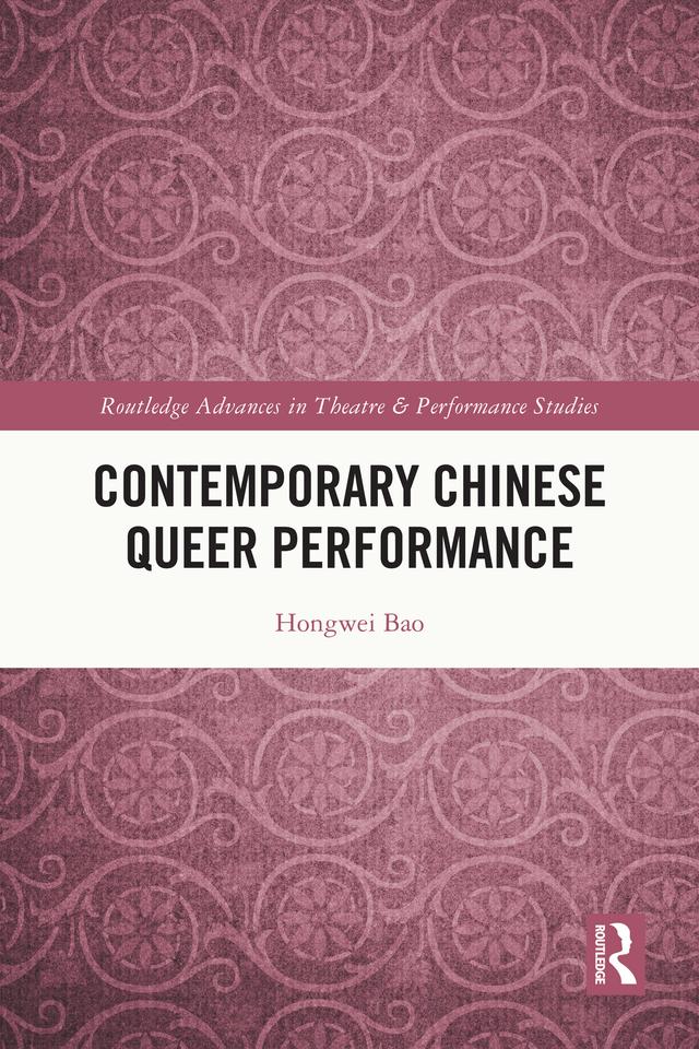 Contemporary Chinese Queer Performance by Hongwei Bao