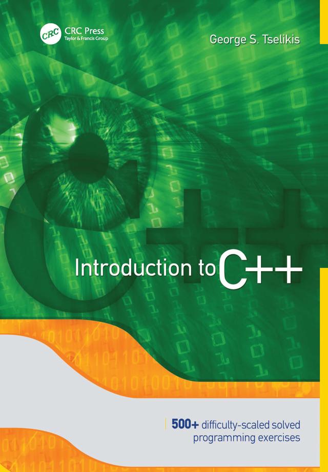 Introduction to C++ by George S. Tselikis