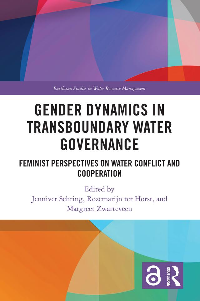 Gender Dynamics in Transboundary Water Governance by Jenniver Sehring, Margreet Zwarteveen, Rozemarijn ter Horst