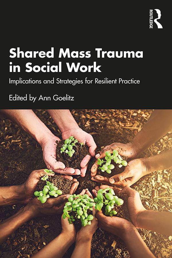 Shared Mass Trauma in Social Work by Ann Goelitz