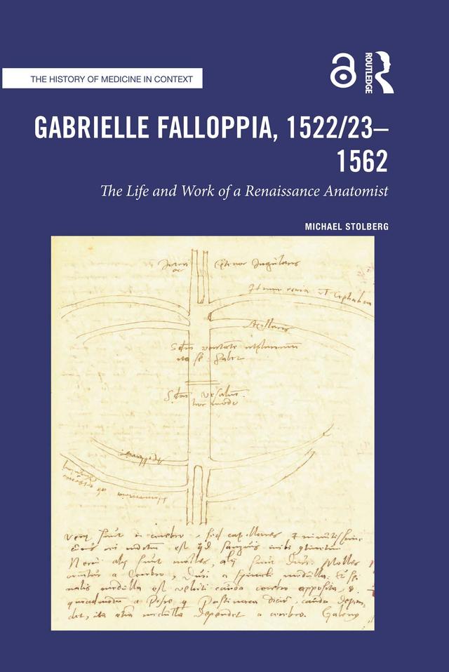 Gabrielle Falloppia, 1522/23-1562 by Michael Stolberg