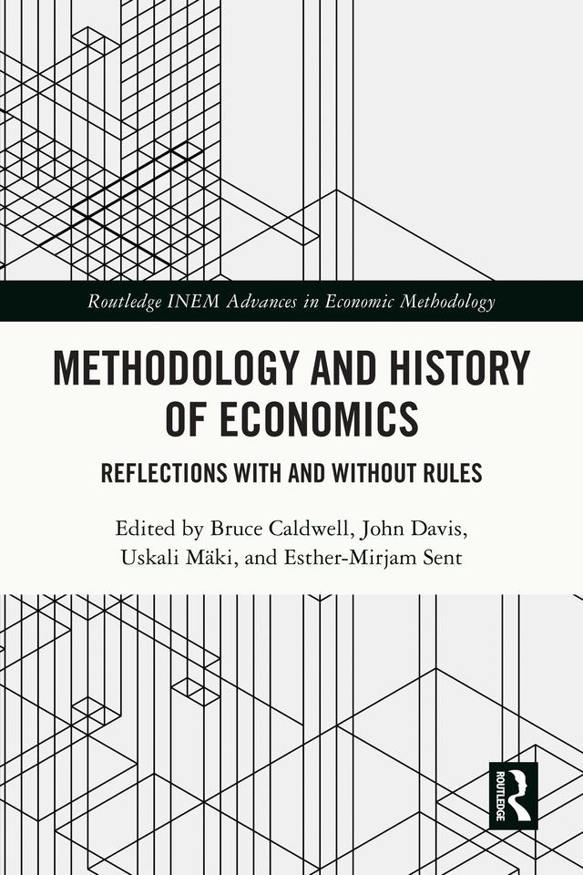 Methodology and History of Economics by Bruce Caldwell, Esther-Mirjam Sent, John Davis, Uskali Mäki