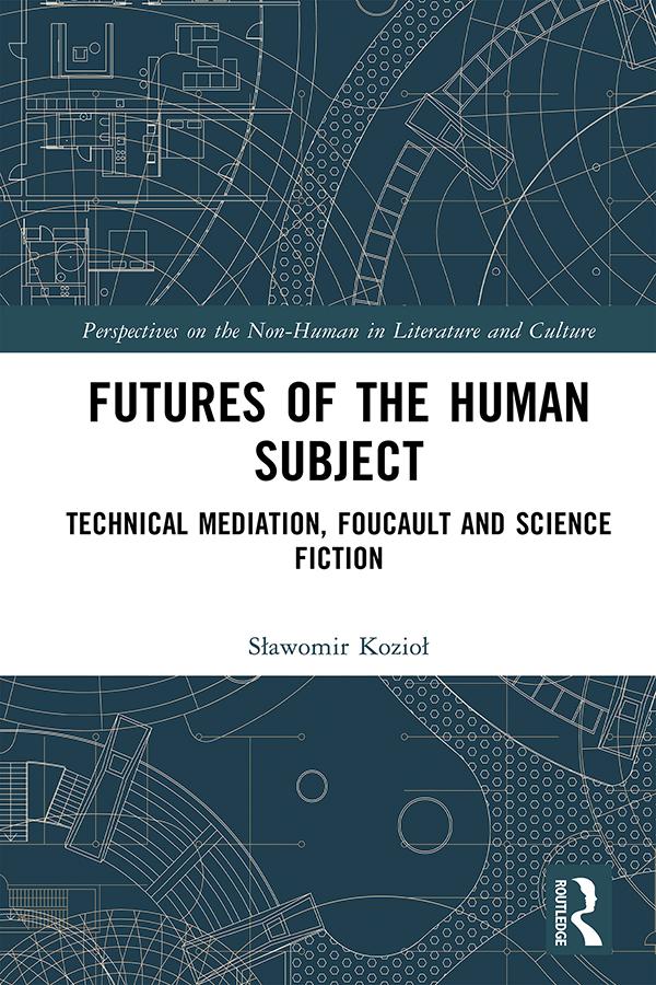 Futures of the Human Subject by Sławomir Kozioł