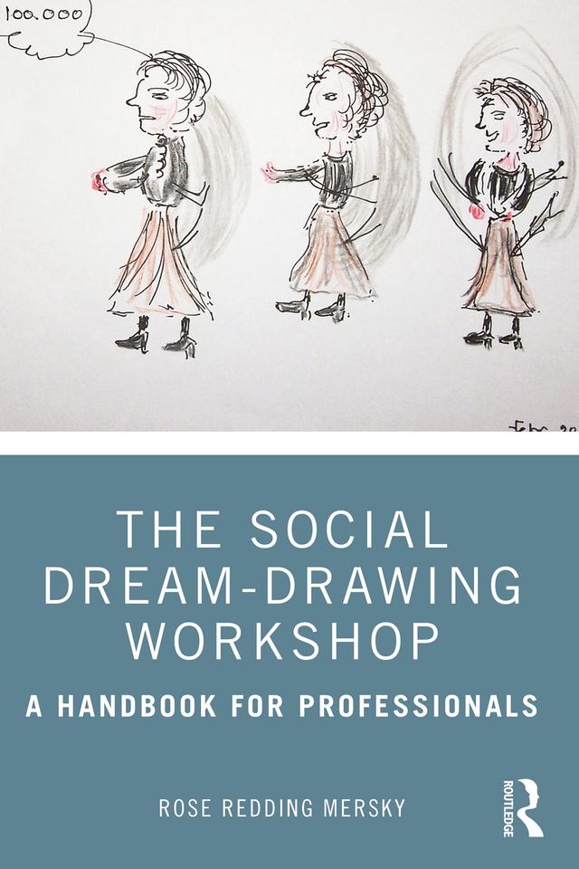 The Social Dream-Drawing Workshop by Rose Redding Mersky