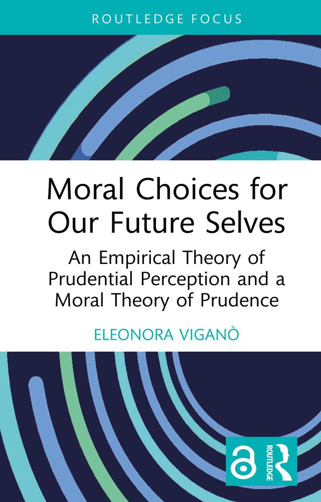 Moral Choices for Our Future Selves by Eleonora Viganò