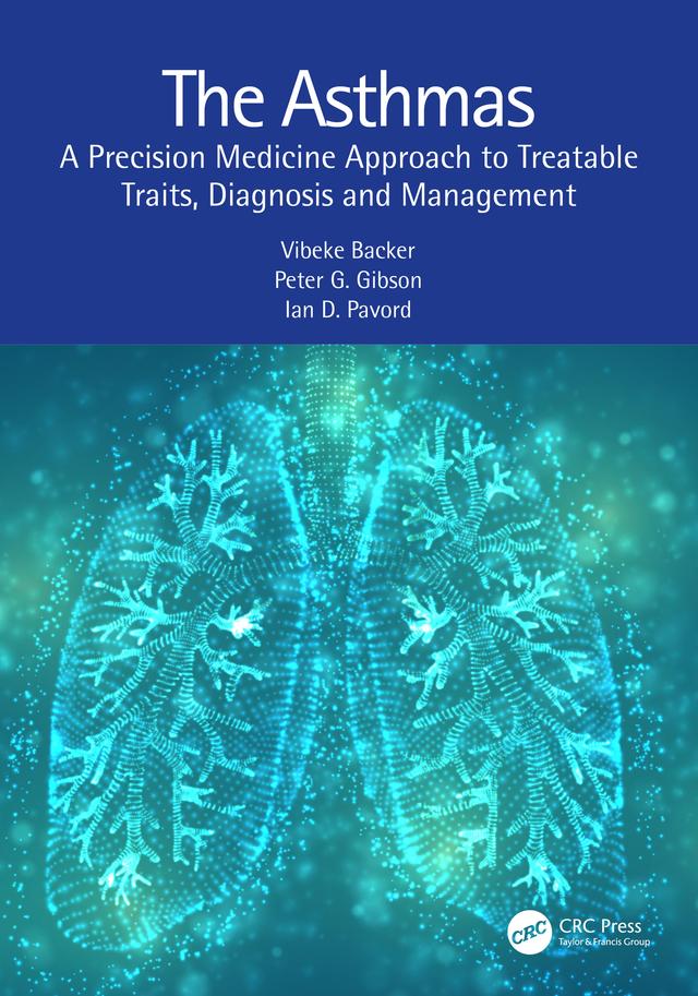 The Asthmas by Ian D. Pavord, Peter G. Gibson, Vibeke Backer