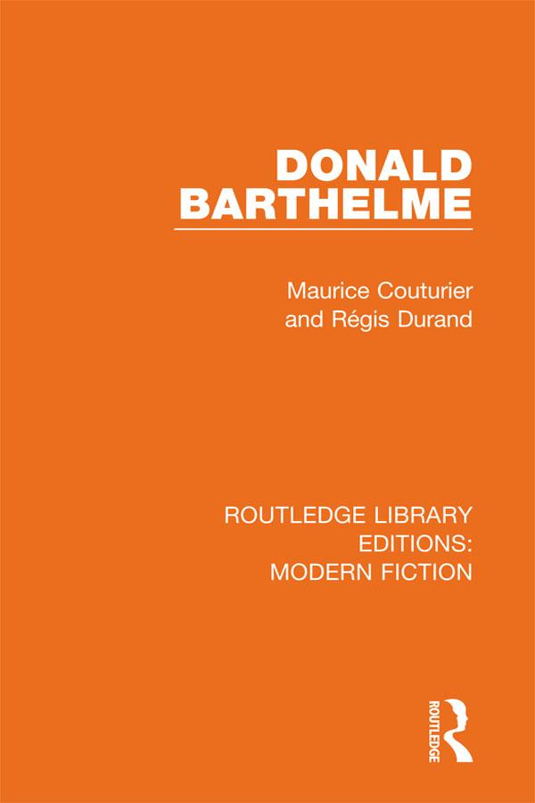 Donald Barthelme by Maurice Couturier, Régis Durand