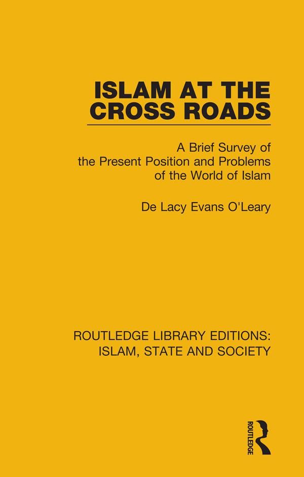 Islam at the Cross Roads by De Lacy Evans O'Leary