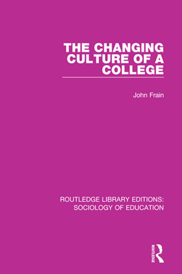 The Changing Culture of a College by John Frain