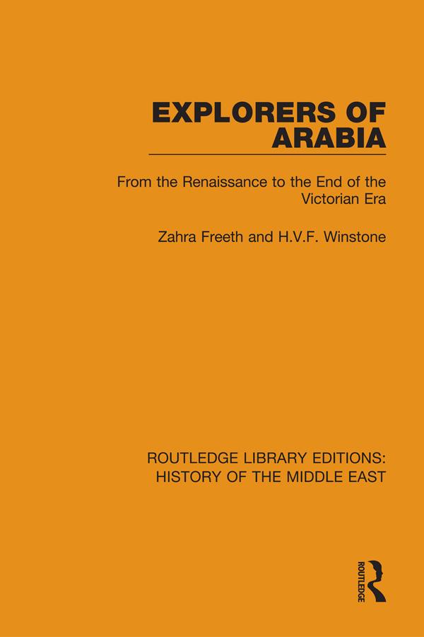 Explorers of Arabia by H.V.F. Winstone, Zahra Freeth
