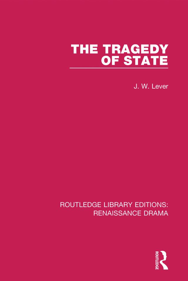 The Tragedy of State by J. W. Lever